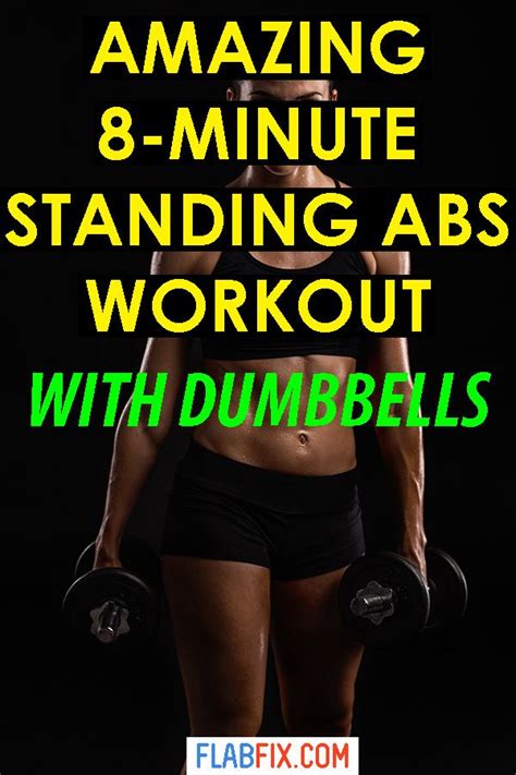 The Amazing 8 Minute Standing Abs Workout With Dumbbells Flab Fix