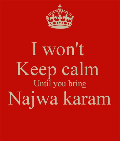 Free Download Wont Keep Calm Until You Bring Najwa Karam Keep Calm And