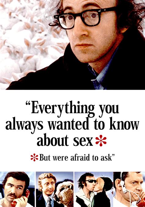 everything you always wanted to know about sex but were afraid to ask