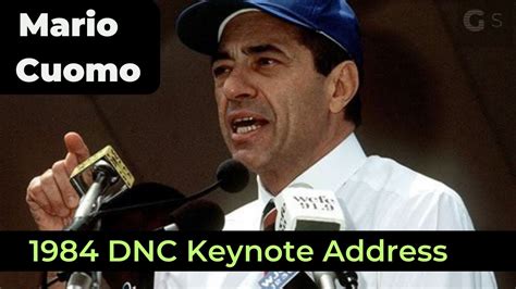 New York Governor Mario Cuomo 1984 Dnc Keynote Address Full Speech