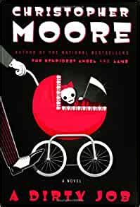 A Dirty Job A Novel Christopher Moore Amazon Com Books