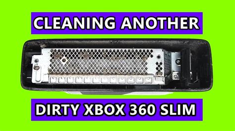 Cleaning Another Dirty Xbox 360 Slim Youtube