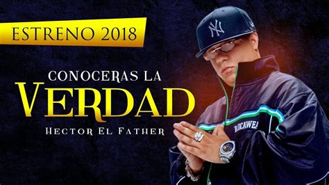 Ver Héctor El Father Conocerás La Verdad Online Gratis ⚜️ 2018 Cuevana