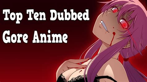 Top Ten Dubbed Gore Anime Youtube