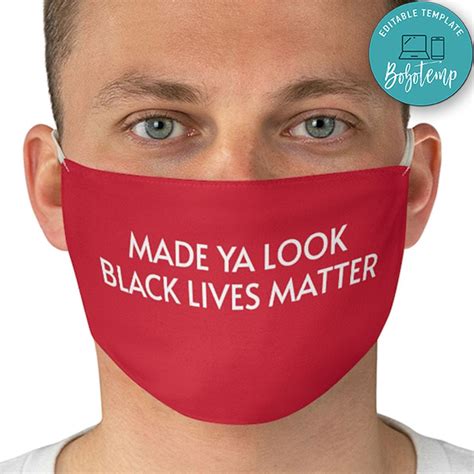 Funny Made Ya Look Black Lives Matter Washable Face Mask Bobotemp