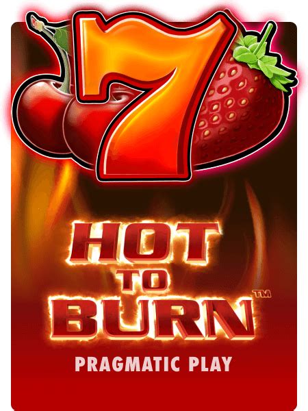 Play Hot To Burn Slot Game McLuck