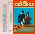 Los Chichos desde 1973: LOS CHICHOS 15 GRANDES ÉXITOS