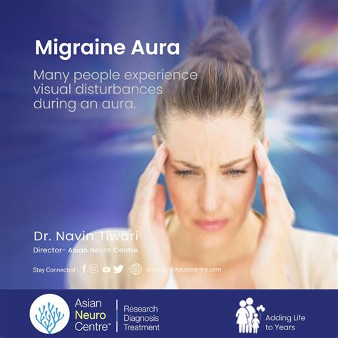 What Is Migraine Aura Symptoms Causes Treatment Asian Neuro Centre