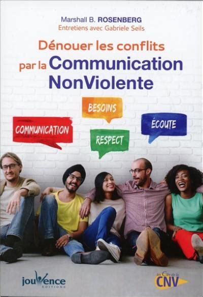 Livre D Nouer Les Conflits Par La Communication Non Violente Le Livre De Marshall B