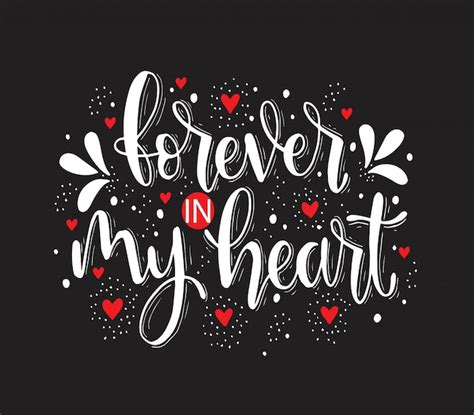 Premium Vector Forever In My Heart Hand Lettering Quotes Vector