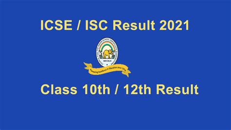 icse isc result 2021 live updates check class 10 12 results at 10th class result 1