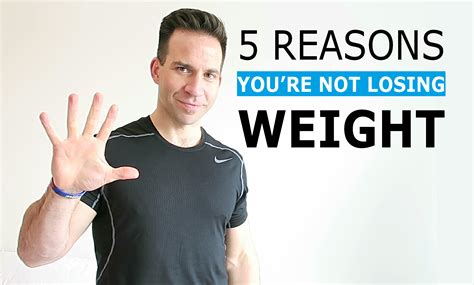 5 Reasons Why You Are Not Losing Weight Dannywallispt