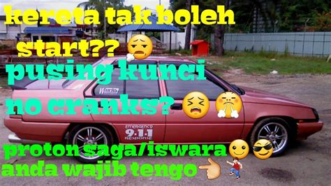 Boleh jadi sebab yang hanya biasa² & anda boleh diy untuk baiki sendiri. Tutorial _ kereta tak boleh start,Diy_Proton saga/iswara ...