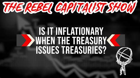 George Answers Your Questions Is It Inflationary When The Treasury