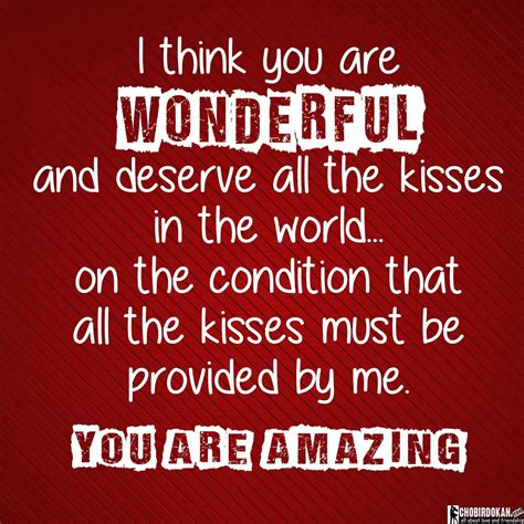 amazing quotes | know I barely know you, but I think you’re so amazing