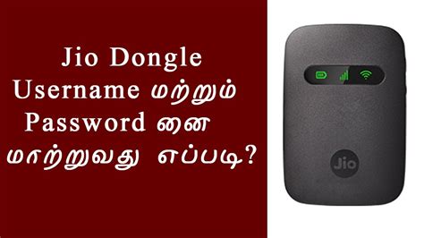 How To Change Jiofi Dongle Username And Password Tamil Tamil