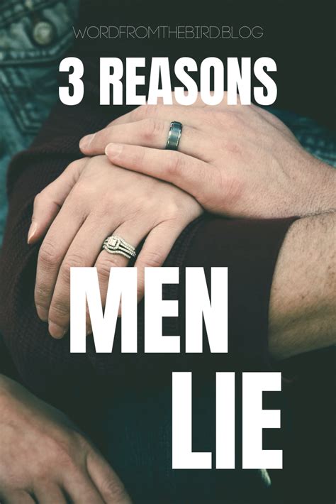 Why Do Men Lie Word From The Bird Marriage Men Lie Why Do Men