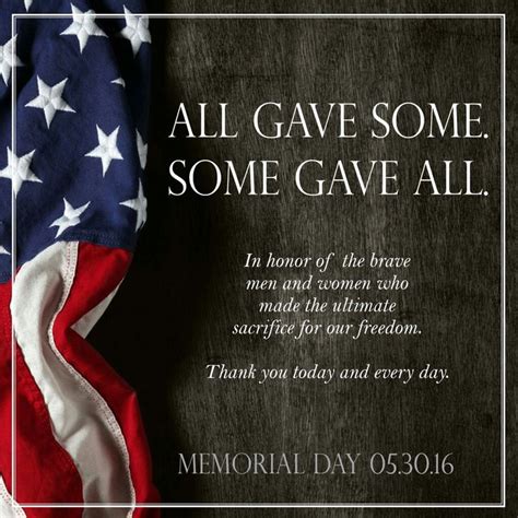 All Gave Some Some Gave All Memorialday Memorial Day Quotes Quote