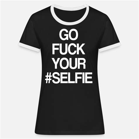 Shop Selfie T Shirts Online Spreadshirt