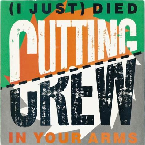 Cutting Crew Cut Through With ‘i Just Died In Your Arms Udiscover