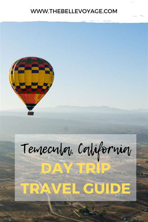 Wine Tasting In Temecula The Perfect Day Trip Itinerary California