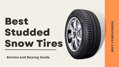 7 Best Studded Snow Tires Review And Buying Guide