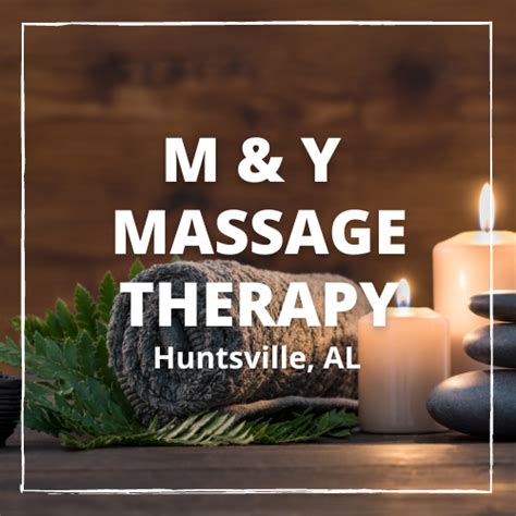 M And Y Massage Therapy Huntsville Al