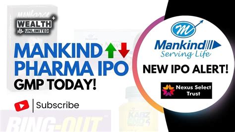 Mankind Pharma Ipo Gmp Today New Ipo Alert Nexus Select Reit Ipo Youtube