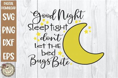 Good Night Sleep Tight Svg Dont Let The Bed Bugs Bite 994523 Cut
