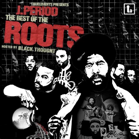 Jperiod Presents The Roots The Best Of The Roots 2006 Cd Discogs