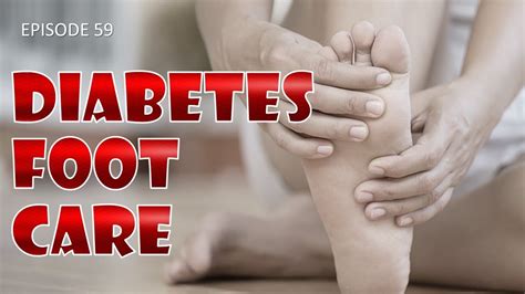 59 Diabetic Foot Care Youtube