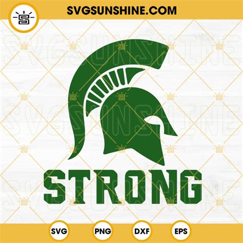 Spartan Strong Svg We Are All Spartans Svg Praying For Msu Svg Png