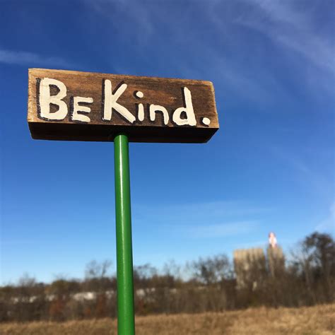 Be Kind Sign Kindness Signs Highway Signs