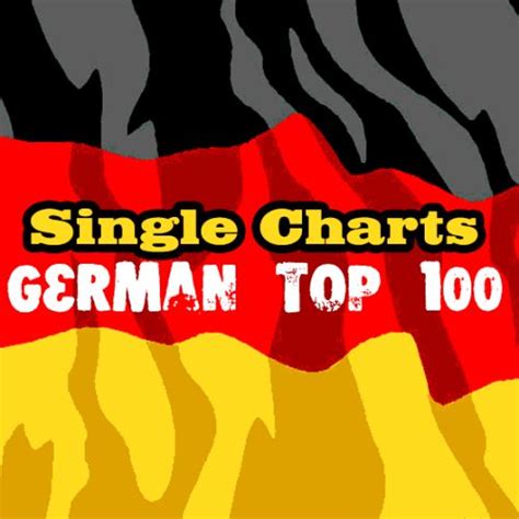 Top 100 German Single Charts Liste