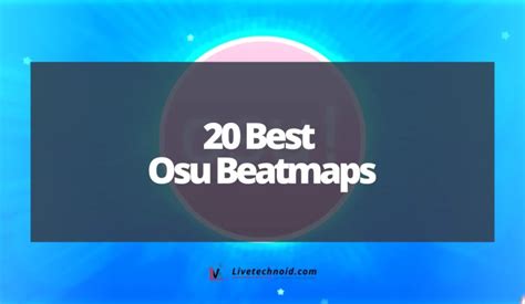 20 Best Osu Beatmaps