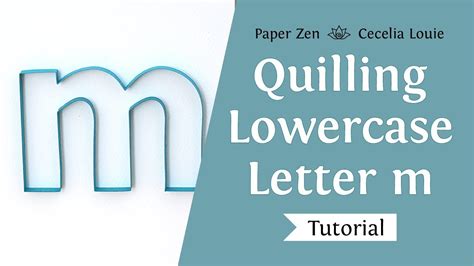 If you have an idea please let me know. Quilling Letters Tutorial - Lowercase Letter m Monogram - How to Outline On-Edge Template - YouTube