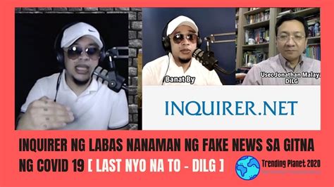 Inquirer Nag Palabas Nanaman Ng FAKE NEWS DILG Last Nyo Na Yan YouTube