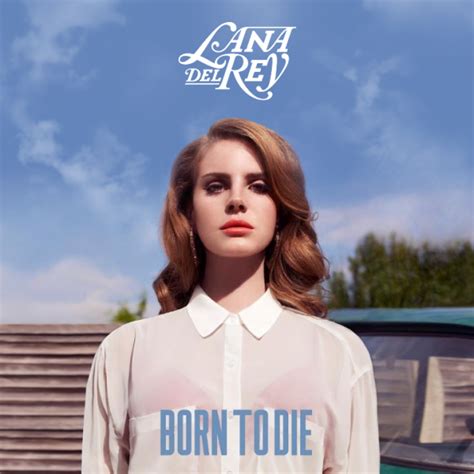 Watch the video for born to die from lana del rey's born to die for free, and see the artwork, lyrics and similar artists. Born To Die (Single Cover) - Lana Del Rey Photo (27326378 ...