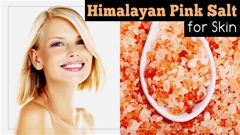 Himalayan Pink Salt For Skin Face Mask Recipe Youtube