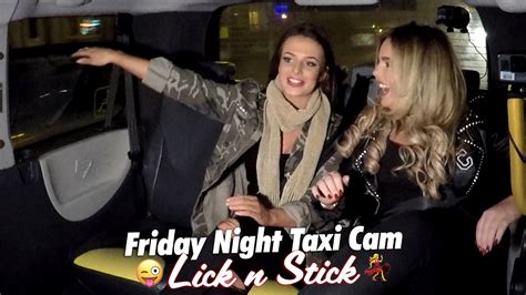 lick n stick friday night taxi cam youtube