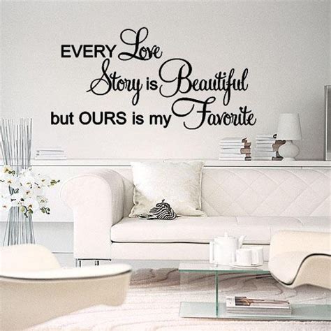 Every Love Story Is Beautiful Romantic Wall Decal Vinyl