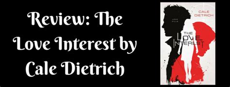 review the love interest by cale dietrich lairofbooks