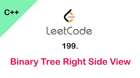 Binary Tree Right Side View Leetcode Explanation And Solution