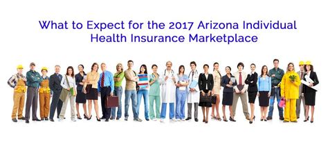 What to Expect for the 2017 Arizona Individual Health ...