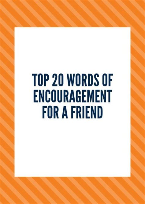 Top 20 Words Of Encouragement For A Friend With Images Words Of