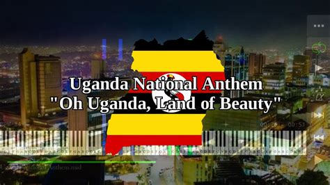 Uganda National Anthem Oh Uganda Land Of Beauty Piano Youtube