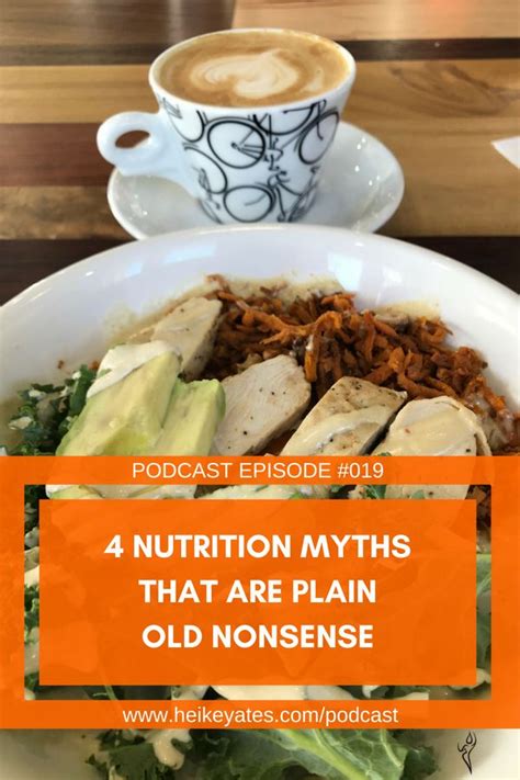 019 4 Nutrition Myths That Are Plain Old Nonsense Nutrition