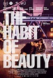 The Habit of Beauty | Cartelera de Cine EL PAÍS