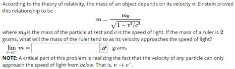 Solved According To The Theory Of Relativity The Mass Of An Chegg Com