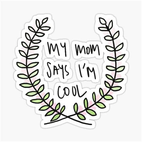 My Mom Says Im Cool Stickers Redbubble